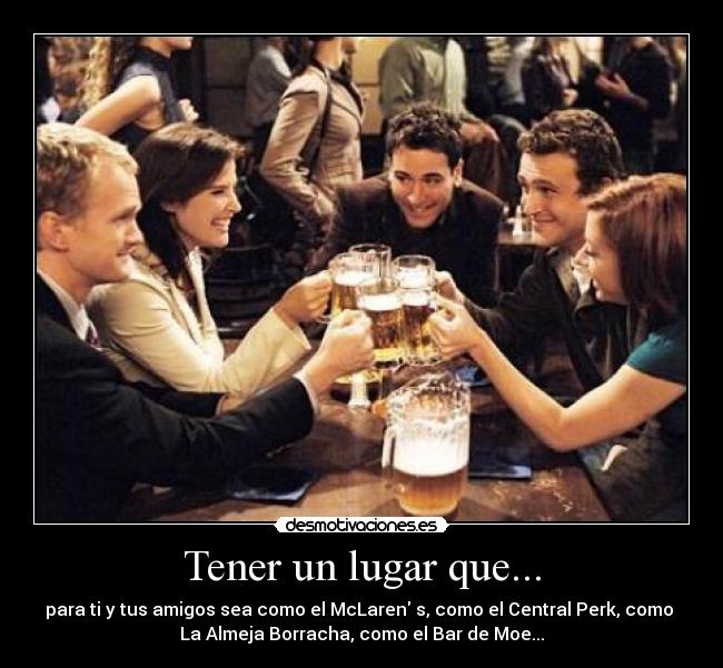 carteles himym los simpson padre familia friends desmotivaciones