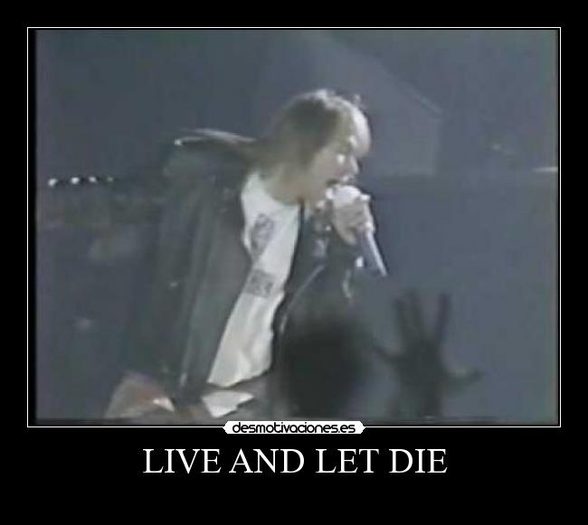 LIVE AND LET DIE - 