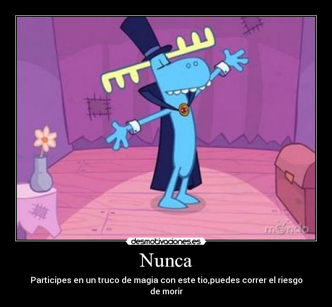 Nunca - Participes en un truco de magia con este tio,puedes correr el riesgo de morir