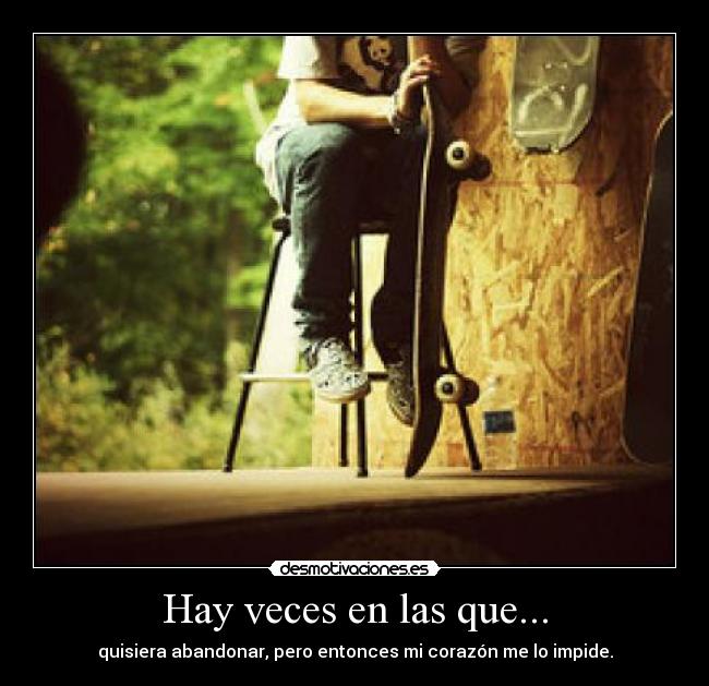 Hay veces en las que... -