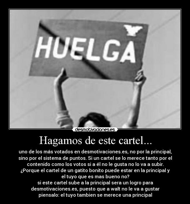 Hagamos de este cartel... -