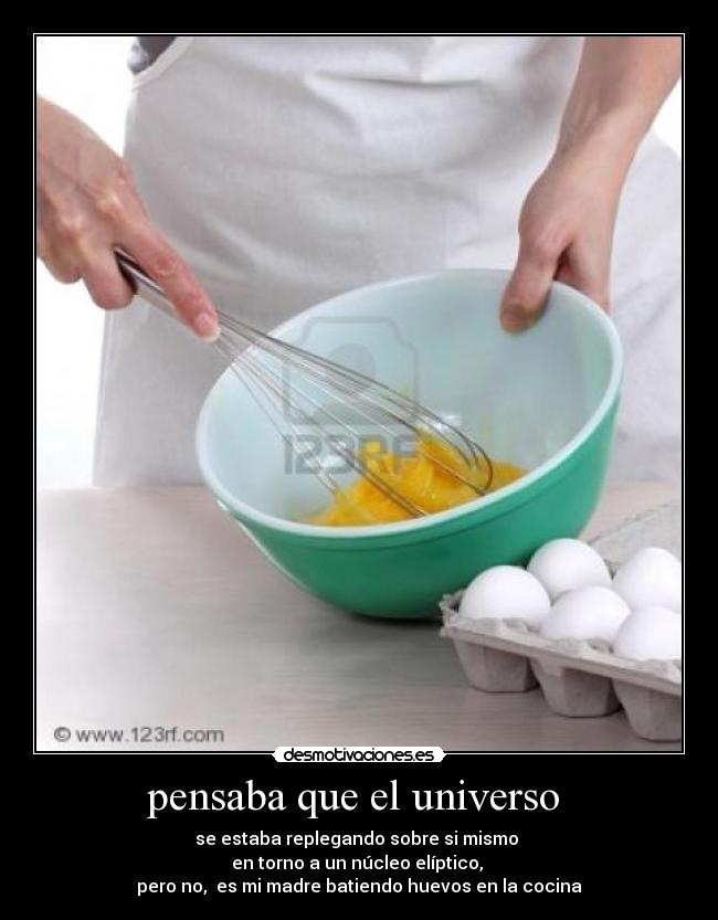 pensaba que el universo -