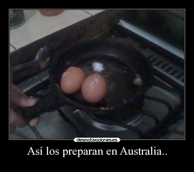 carteles asi los preparan australia desmotivaciones