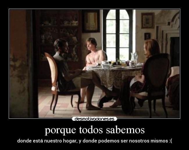 porque todos sabemos -