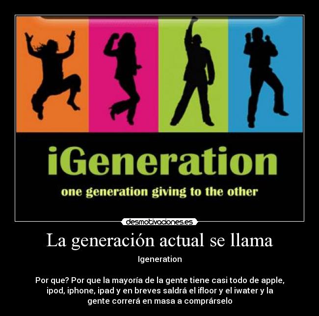 carteles igeneration apple moda tecnologia telefono reproductor mp3 videos correr deporte actualid desmotivaciones