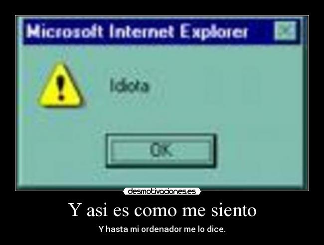 carteles idiota desmotivaciones