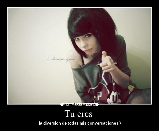 Tu eres -