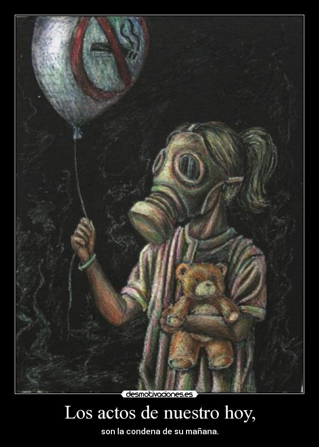 Los actos de nuestro hoy, - 