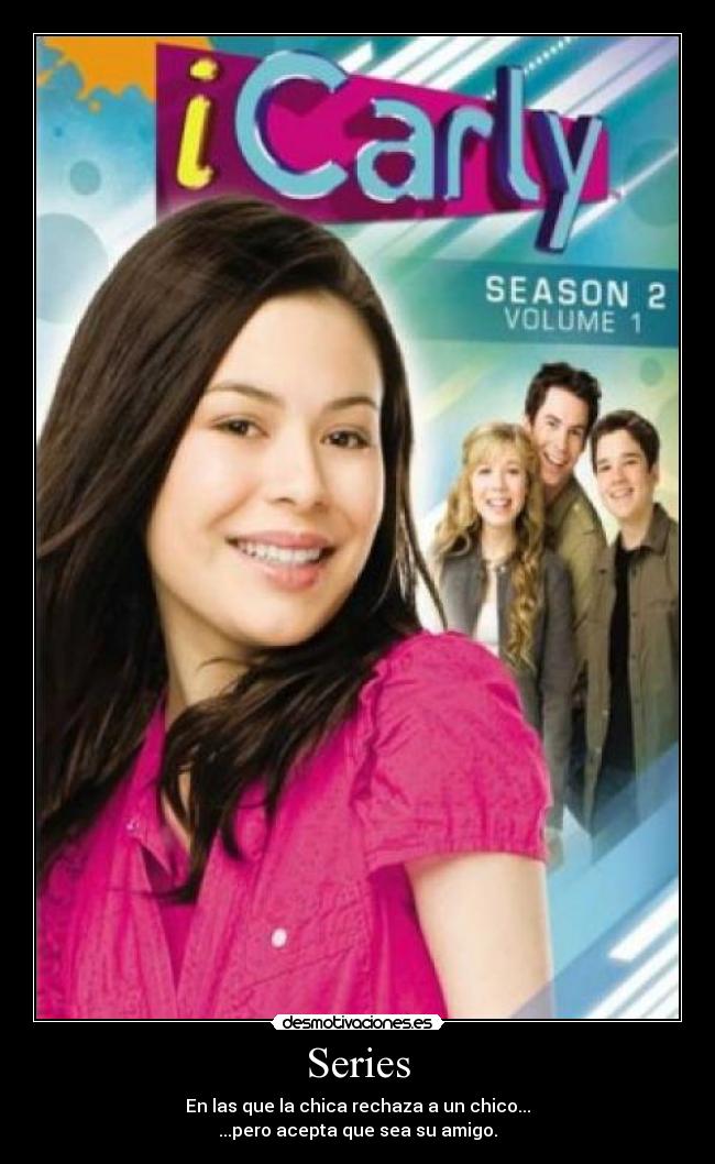 Series - En las que la chica rechaza a un chico...
...pero acepta que sea su amigo.