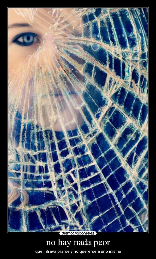 no hay nada peor - 