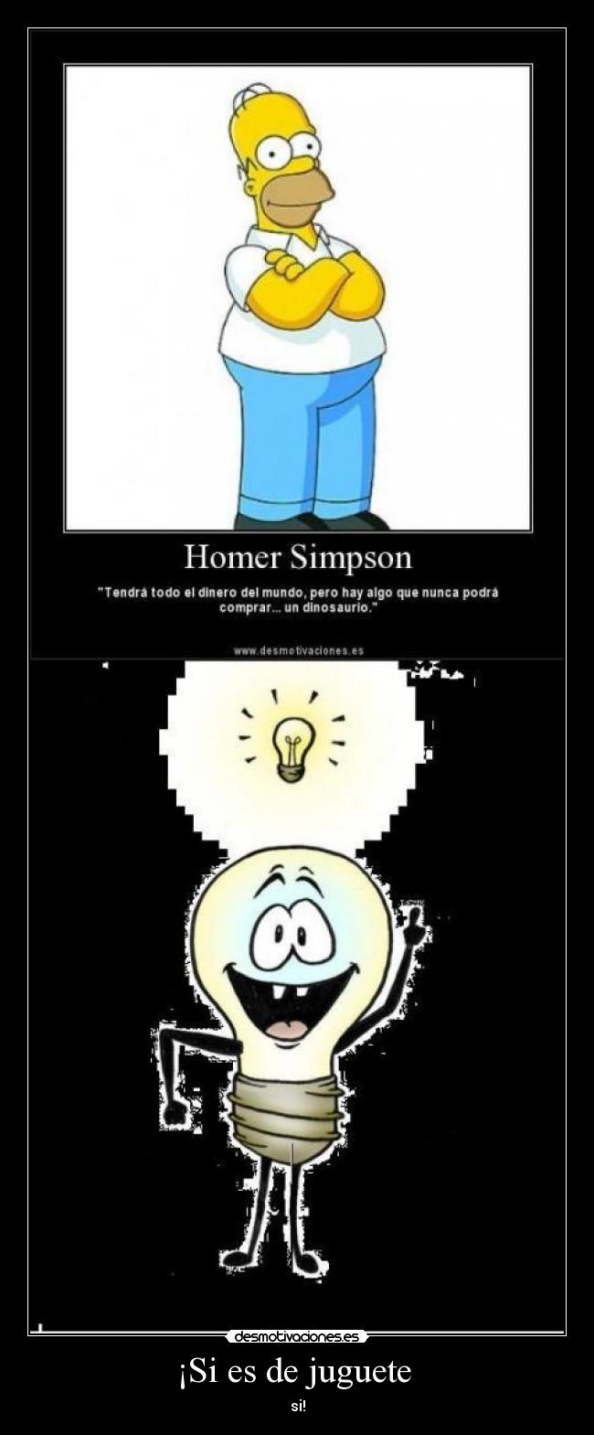 ¡Si es de juguete  - 