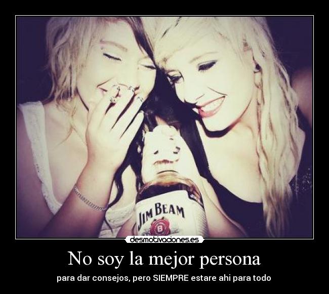 No soy la mejor persona - 