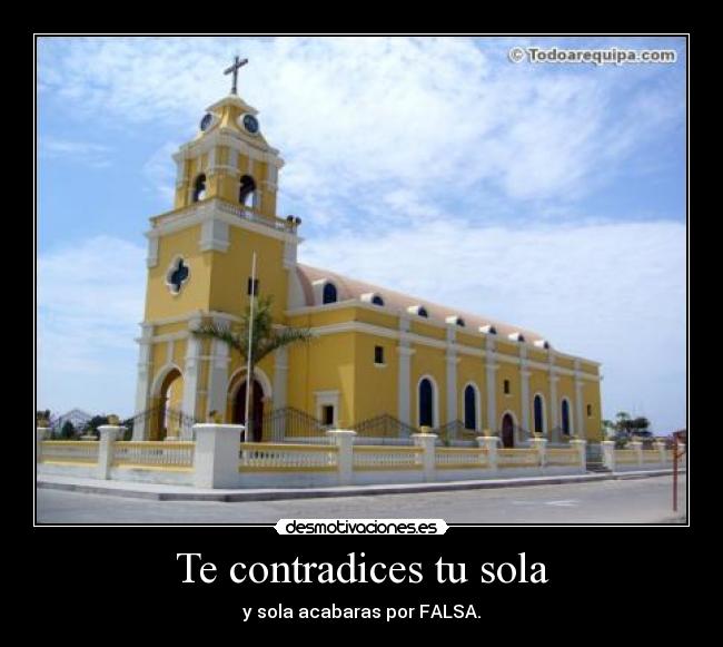 Te contradices tu sola - 