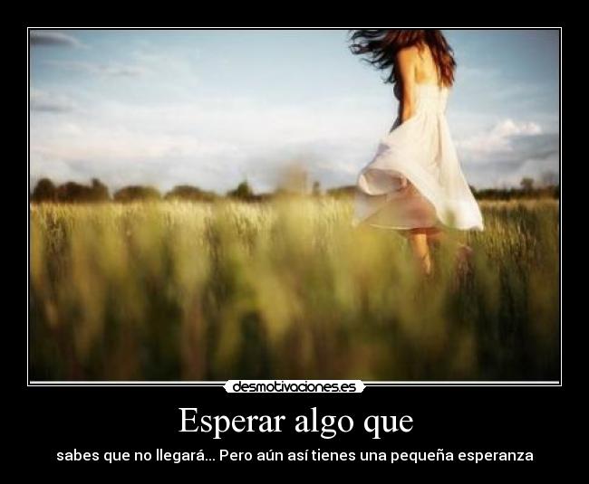 carteles esperar algo desmotivaciones