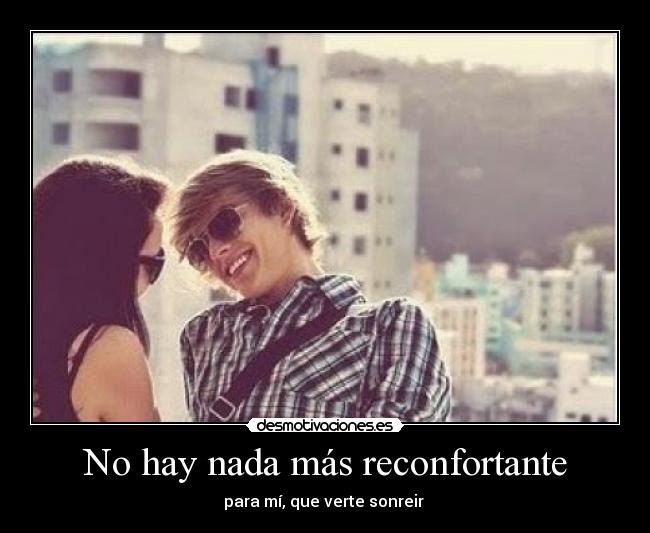 No hay nada más reconfortante -