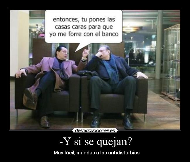 -Y si se quejan? - 