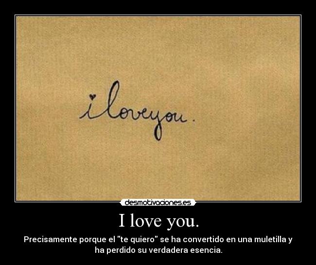 I love you. - 
