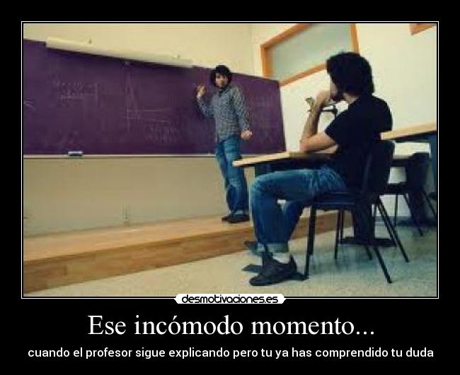 Ese incómodo momento... - 