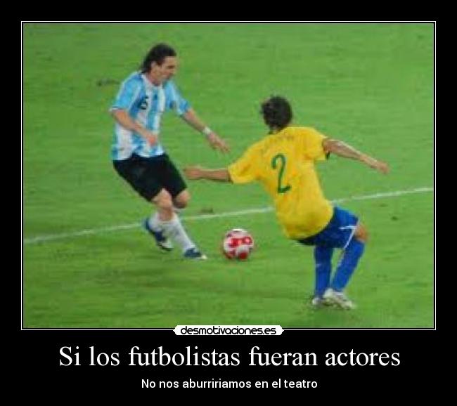 Si los futbolistas fueran actores -