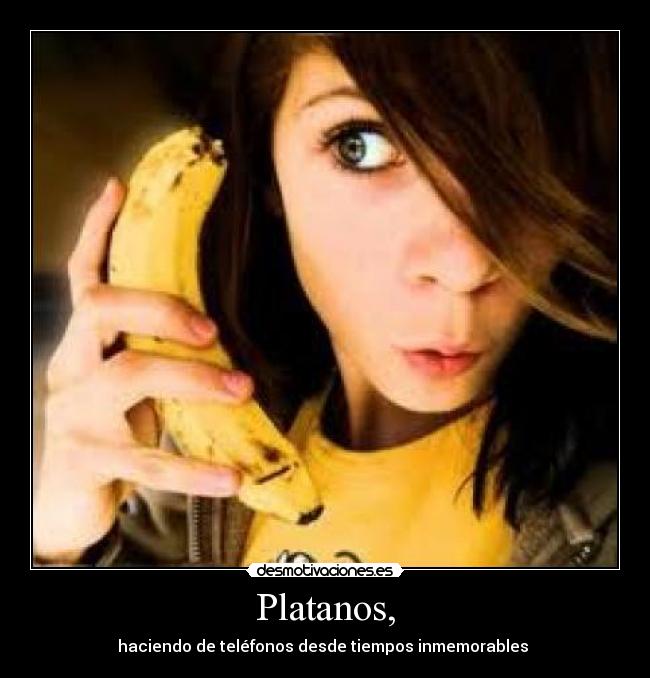 Platanos, - haciendo de teléfonos desde tiempos inmemorables 