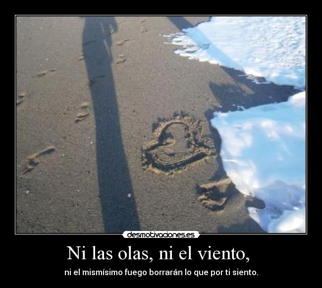 Ni las olas, ni el viento,  - 