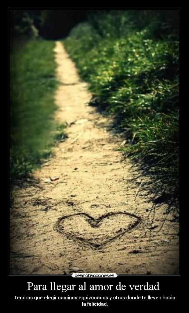 Para llegar al amor de verdad  - 