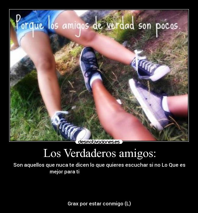 Los Verdaderos amigos: -