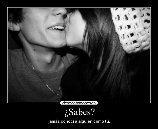 ¿Sabes? -