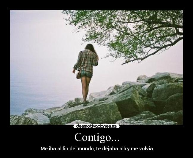 Contigo... -