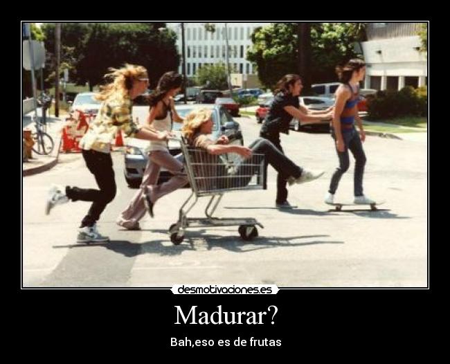 Madurar? -