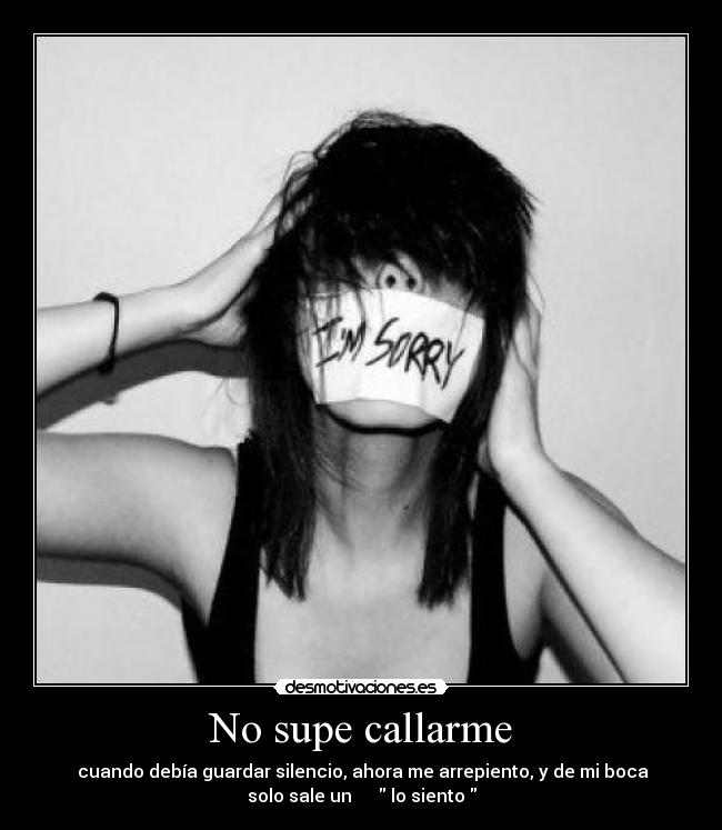 No supe callarme - 