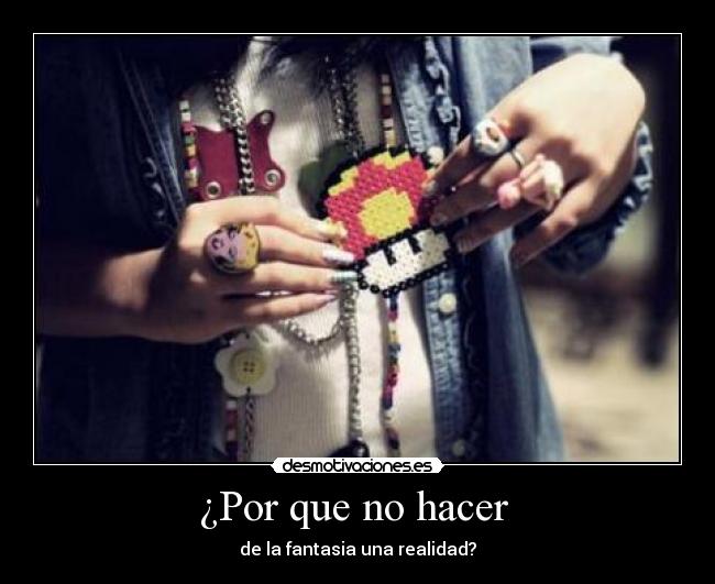 ¿Por que no hacer -