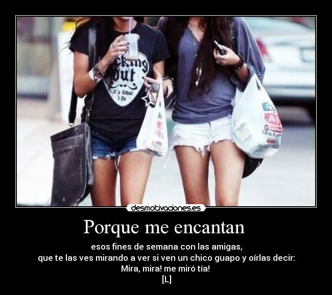 Porque me encantan -