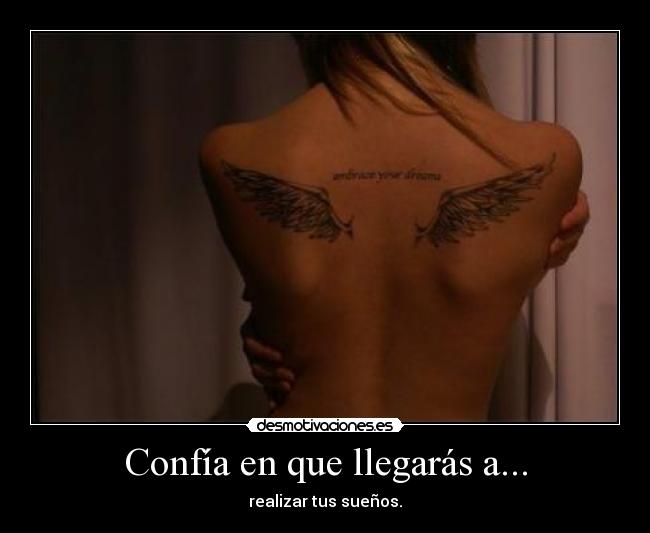 Confía en que llegarás a... - 