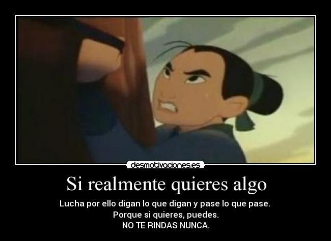 Si realmente quieres algo - 