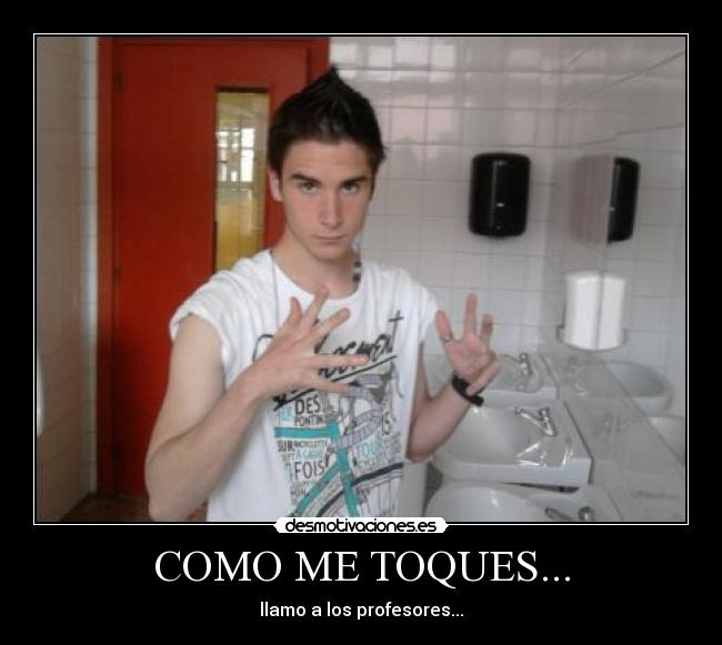 COMO ME TOQUES... - 