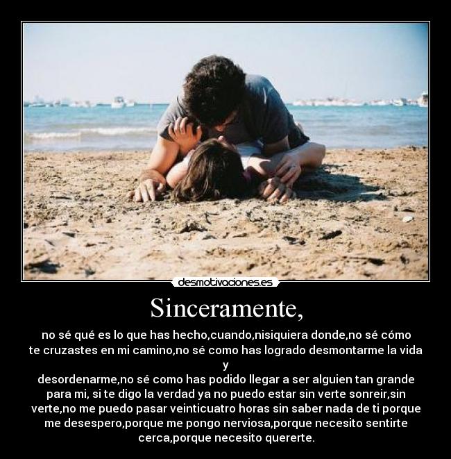 Sinceramente, -