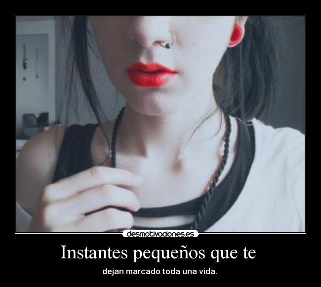 Instantes pequeños que te  - 