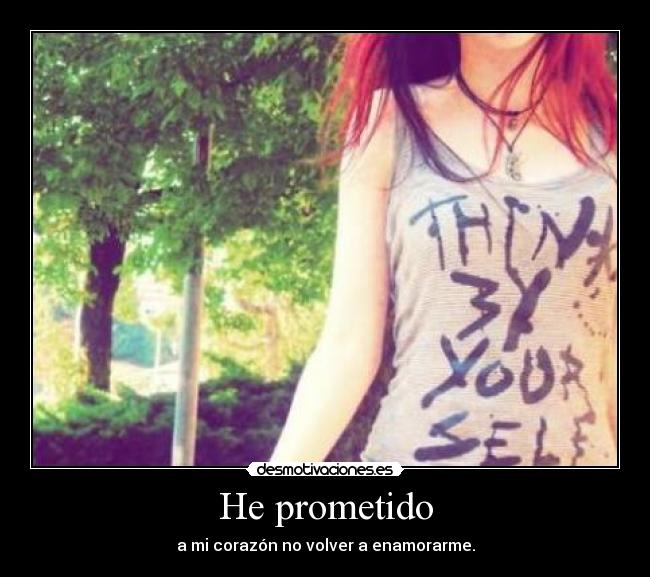 He prometido -