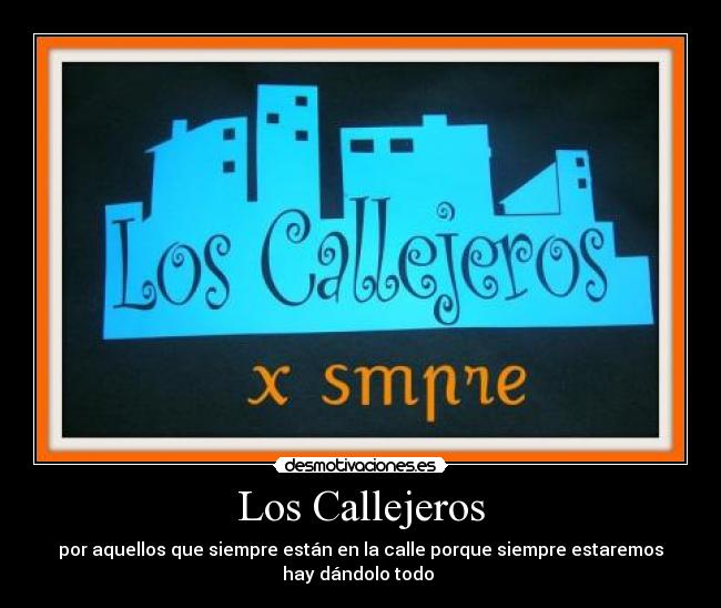 carteles los-callejerosab desmotivaciones