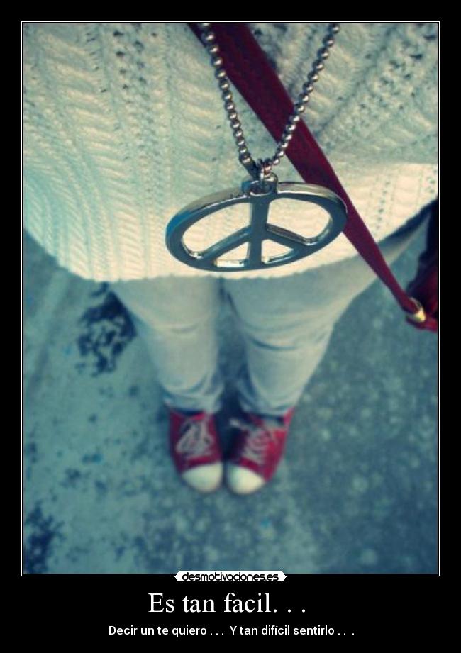 Es tan facil. . . -