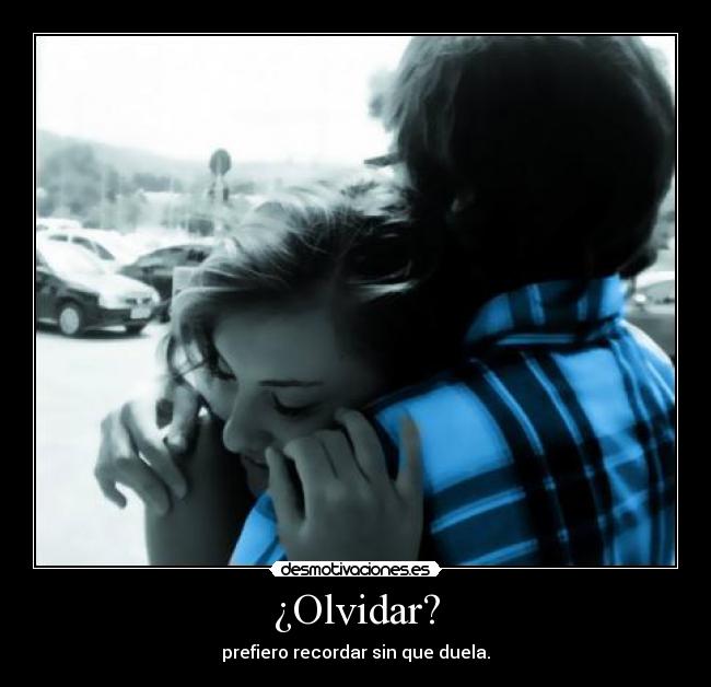 ¿Olvidar? - 