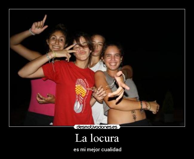 La locura - 