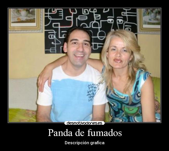 Panda de fumados - Descripción grafica