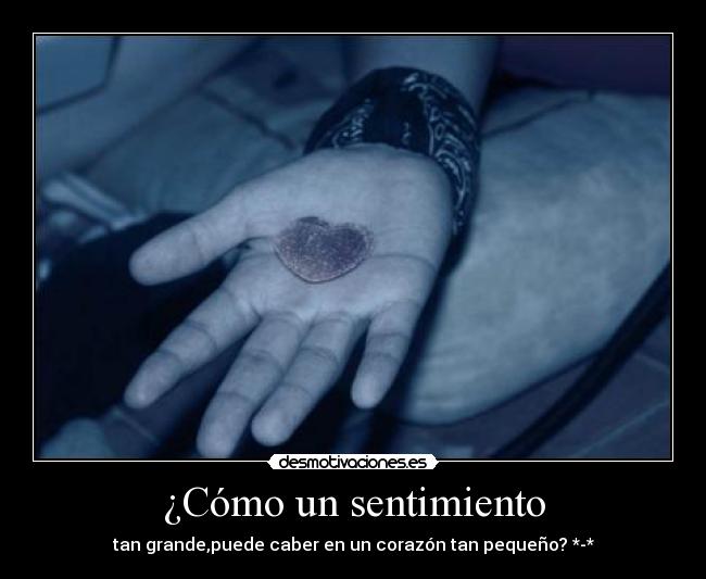 ¿Cómo un sentimiento -
