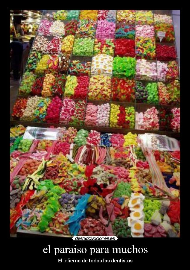 el paraiso para muchos - El infierno de todos los dentistas