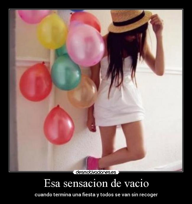 Esa sensacion de vacio -