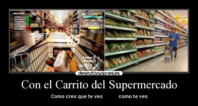 Con el Carrito del Supermercado - 