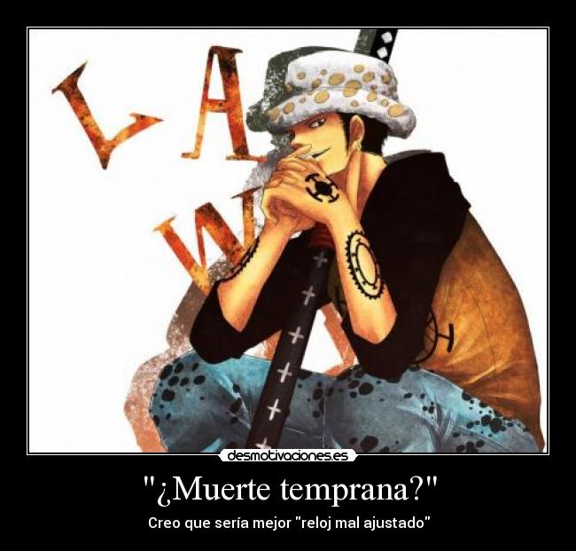 ¿Muerte temprana? - Creo que sería mejor reloj mal ajustado