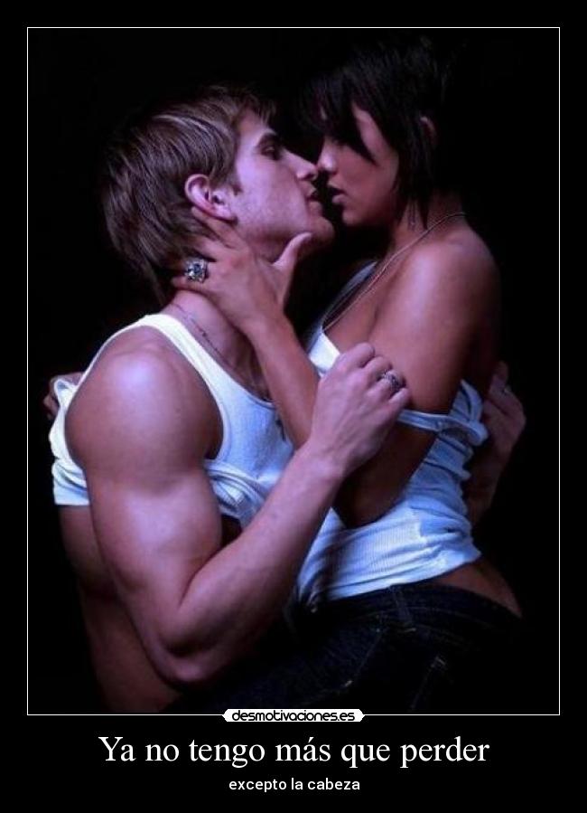 Ya no tengo más que perder - 